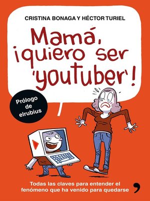 cover image of Mamá, quiero ser youtuber
